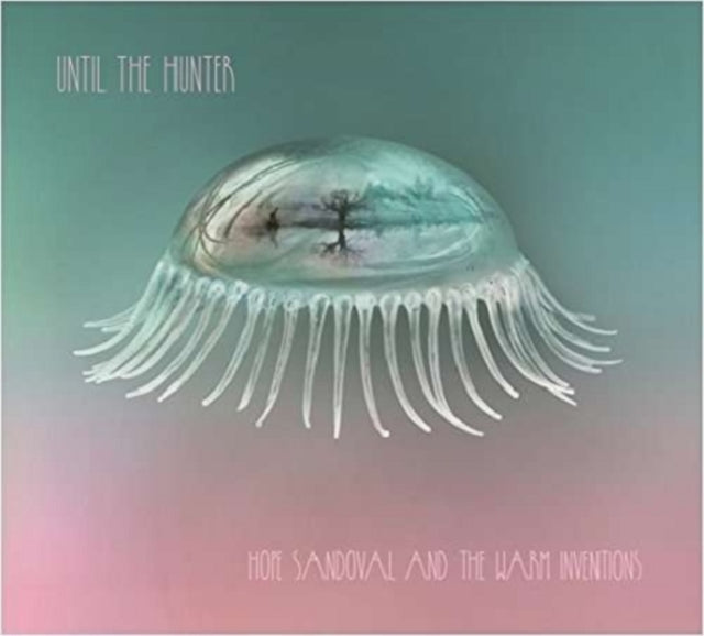 Hope And The Warm Inventions Sandoval - Until The Hunter (Vinyl) (US Import)