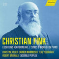 Christine Reber; Carmen Mammoser; Teru Yoshihara; Robert Barwald; Ensemble Perplex - Fink: Lieder Und Klavierwerke (CD)
