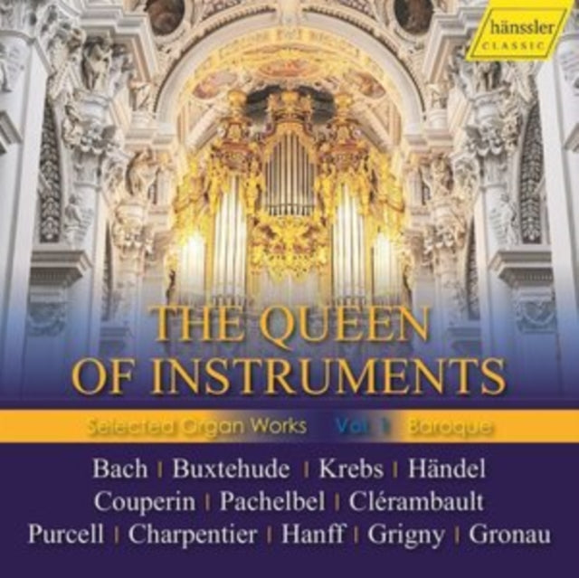 Kay Johannsen; Bine Katrine Bryndorf; Andrea Marcon; Martin Lucker; Franz Haselbock - Queen Of Instruments: Selected Organ Works: Vol. 1 - Baroque (CD)