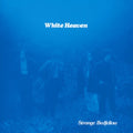 White Heaven - Strange Bedfellow (Vinyl) (US Import)