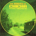 Various Artists - Roots Of Chicha (CD) (US Import)