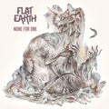 Flat Earth - None For One (CD)