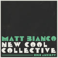 Matt Bianco & New Cool Collective - High Anxiety (CD)