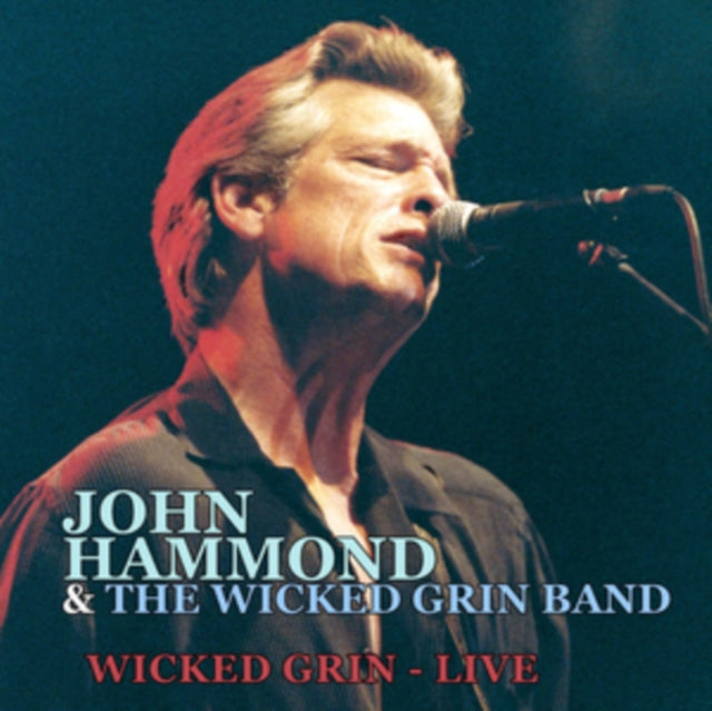 John Hammond & The Wicked Grin Band - Wicked Grin: Live (CD)