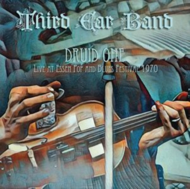 Third Ear Band - Druid One: Live At Essen Pop & Blues Festival 1970 (Vinyl) (US Import)