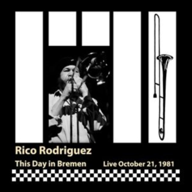 Rico Rodriguez - This Day In Bremen (Live, October 21, 1981) (CD)