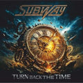 Subway - Turn Back The Time (CD)