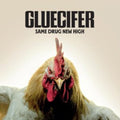 Gluecifer - Same Drug New High (CD)