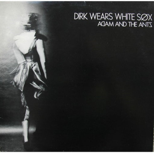 Adam & The Ants - Dirk Wears White Sox (CD)