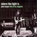 John Mayer - Where The Light Is: John Mayer Live In Los Angeles (CD)