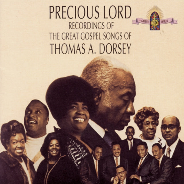 Thomas A Dorsey - Precious Lord: Great Gospel Songs Of Thomas A Dorsey (CD)