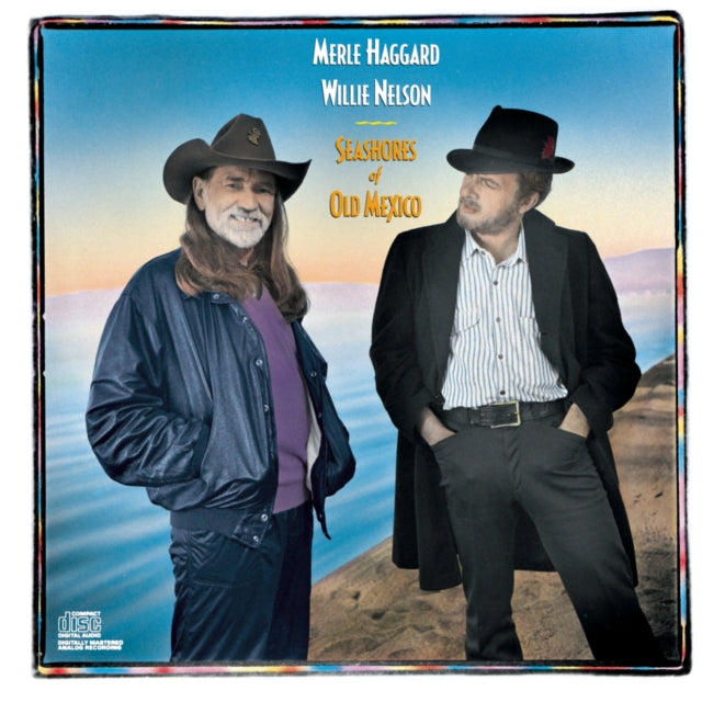 Merle Haggard / Willie Nelson - Seashores Of Old Mexico (CD)