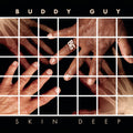 Buddy Guy - Skin Deep (CD)