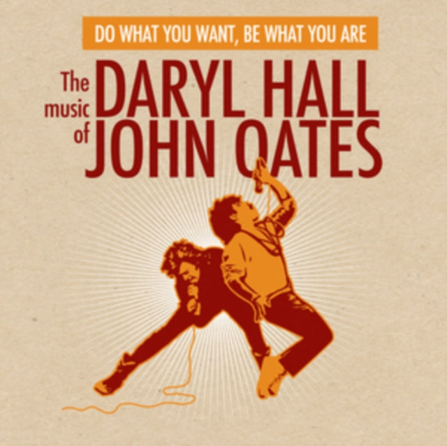 Daryl Hall & John Oates - Do What You Want Be What You Are (CD)