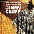 Jimmy Cliff - We All Are One: Best Of (CD)