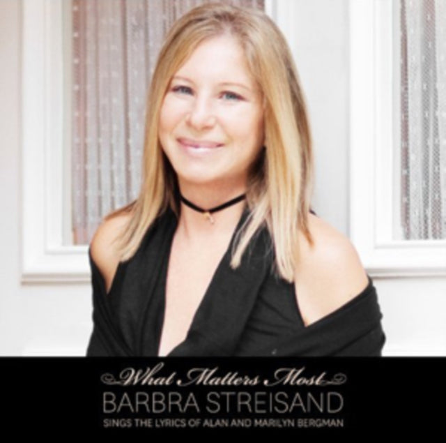 Barbra Streisand - What Matters Most: Lyrics Of Alan & Marilyn Bergman (CD)