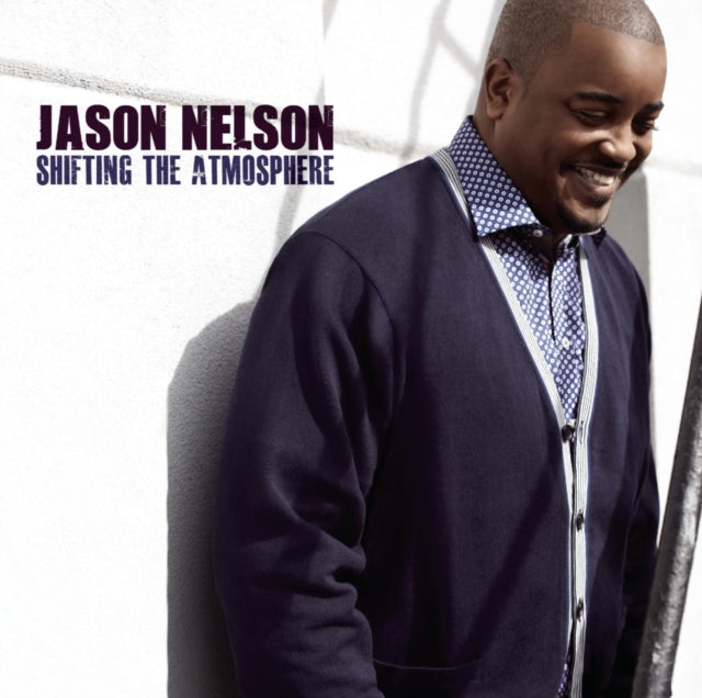 Jason Nelson - Shifting The Atmosphere (CD)