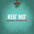 Keb' Mo - Moonlight, Mistletoe, & You (CD)