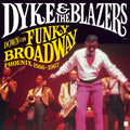 Dyke & The Blazers - Down On Funky Broadway: Phoenix (1966-1967) (2LP) (Vinyl) (US Import)
