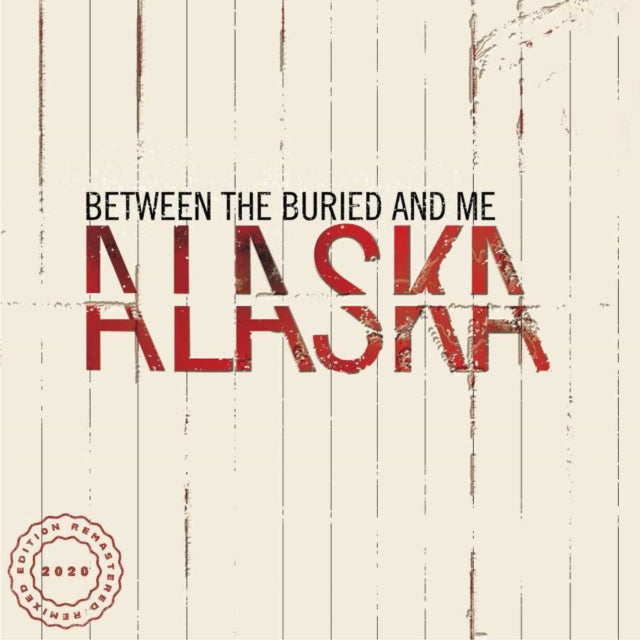 Between The Buried & Me - Alaska (2LP/2020 Remix/Remaster) (Vinyl) (US Import)