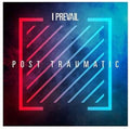 I Prevail - Post Traumatic (CD)