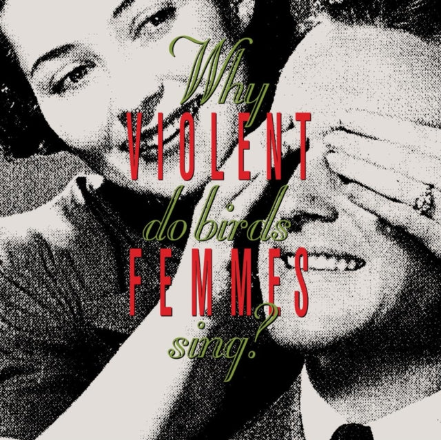 Violent Femmes - Why Do Birds Sing? (DELUXE/2CD) (CD)