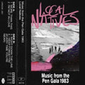 Local Natives - Music From The Pen Gala 1983 (Cassette)