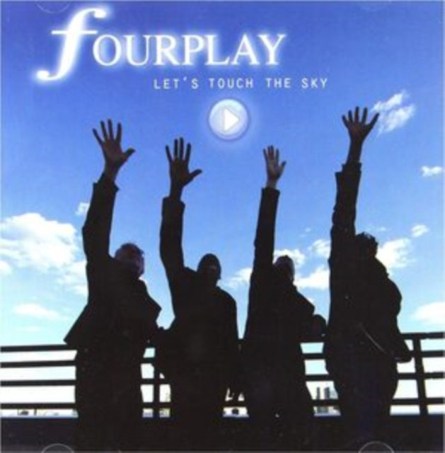 Fourplay - Lets Touch The Sky (CD)