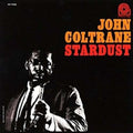 John Coltrane - Stardust (Vinyl) (US Import)