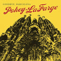 Pokey Lafarge - Goodbye Barcelona (Vinyl Single) (US Import)