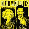 Fish,Samantha & Jesse Dayton - Death Wish Blues (Vinyl) (US Import)