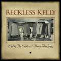 Reckless Kelly - Under The Table & Above The Sun (20th Anniversary) (Vinyl) (US Import)