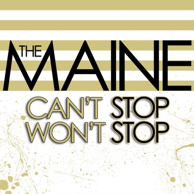 Maine - Can't Stop Won't Stop (15th Anniversary Edition) (Vinyl) (US Import)