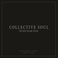 Collective Soul - 7EVEN Year Itch: Greatest Hits, 1994-2001 (Vinyl) (US Import)