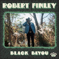 Robert Finley - Black Bayou (Vinyl) (US Import)