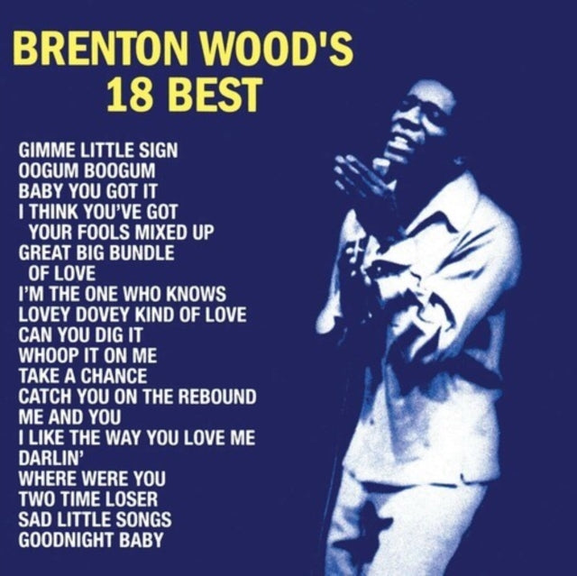Brenton Wood - Brenton Wood's 18 Best (Vinyl) (US Import)