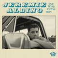 Jeremie Albino - Our Time In The Sun (CD)