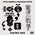 Little Barrie & Malcolm Catto - Electric War (CD)