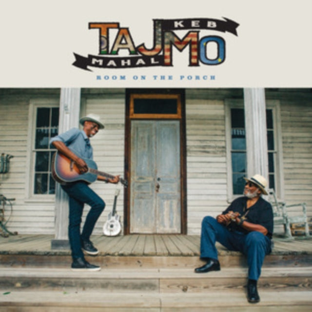 Taj Mahal & Keb Mo - Room On The Porch (CD)