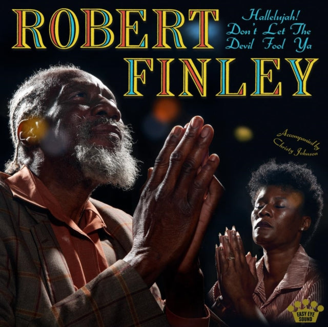 Robert Finley - Hallelujah! Don't Let The Devil Fool Ya (CD)