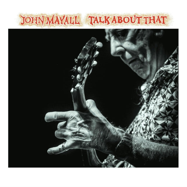John Mayall - Talk About That (CD)