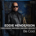 Eddie Henderson - Be Cool (Vinyl) (US Import)
