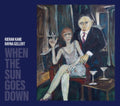 Kieran Kane & Kayna Gellert - When The Sun Goes Down (CD)