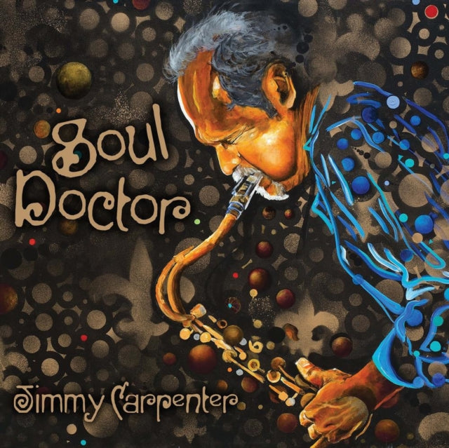 Jimmy Carpenter - Soul Doctor (CD)