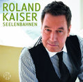 Roland Kaiser - Seelenbahnen (CD)