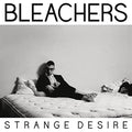 Bleachers - Strange Desire (CD)