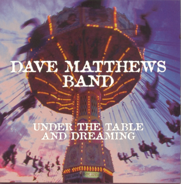 Dave Matthews Band - Under The Table And Dreaming (CD)