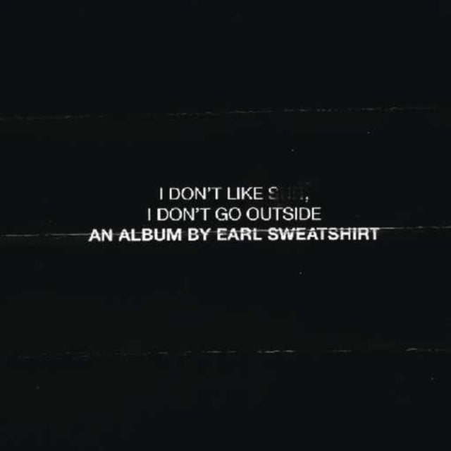 Earl Sweatshirt - I Don't Like Shit I Don't Go Outside (CD)