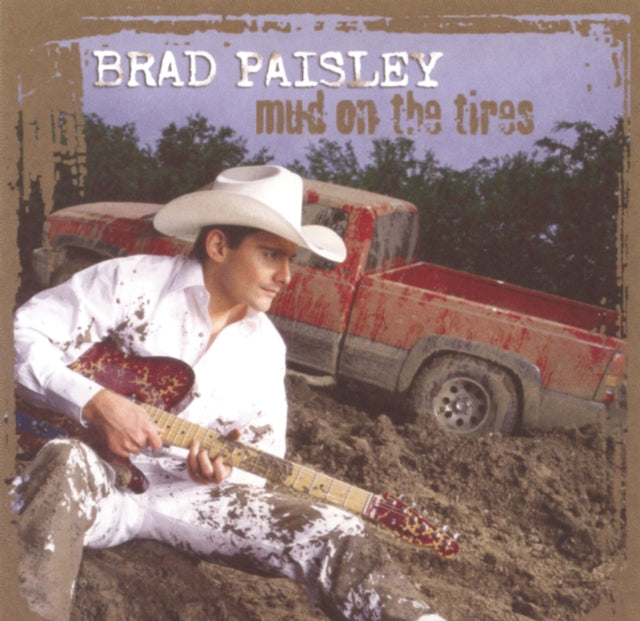 Brad Paisley - Mud On The Tires (CD)