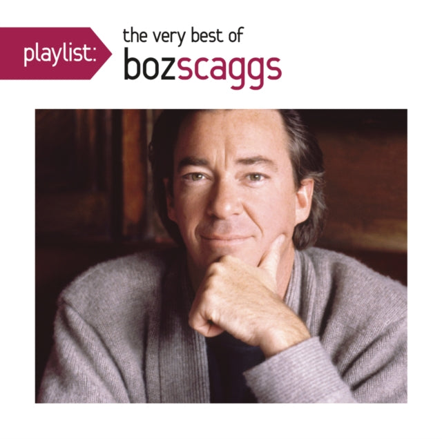 Boz Scaggs - Playlist: Very Best Of Boz Scaggs (CD)